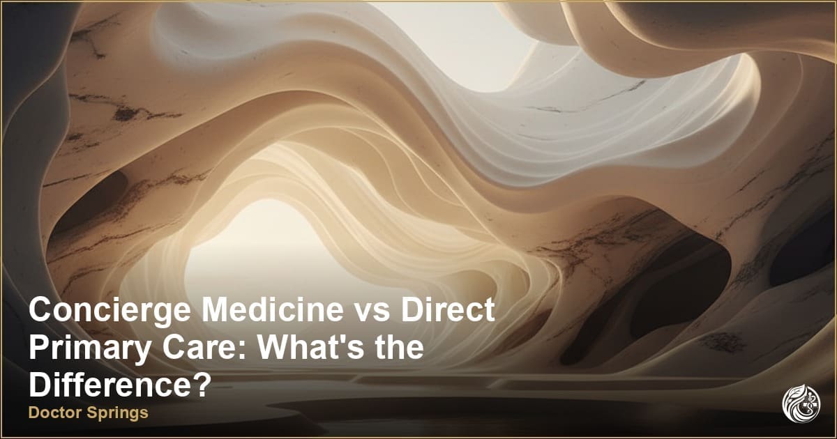 Concierge Medicine vs Direct Primary Care: What’s the Difference?