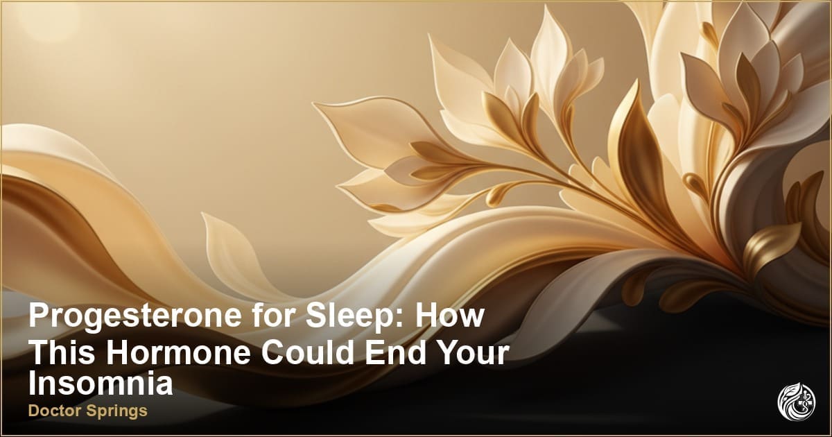Progesterone for Sleep: How This Hormone Could End Your Insomnia